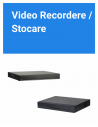 Video Recordere / Stocare