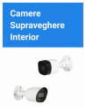 Camere Supraveghere - Interior