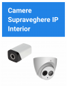 Camere Supraveghere IP - Interior