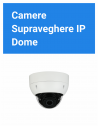Camere Supraveghere IP - Dome