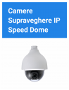 Camere Supraveghere IP - Speed Dome