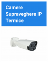 Camere Supraveghere IP - Termice