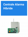Centrale Alarma - Hibride