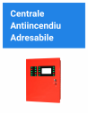 Centrale Incendiu - Adresabile