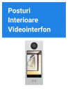 Posturi Interioare - Videointerfon