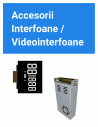 Accesorii - Interfoane / Videointerfoane
